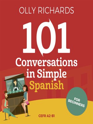 cover image of 101 Conversations in Simple Spanish
